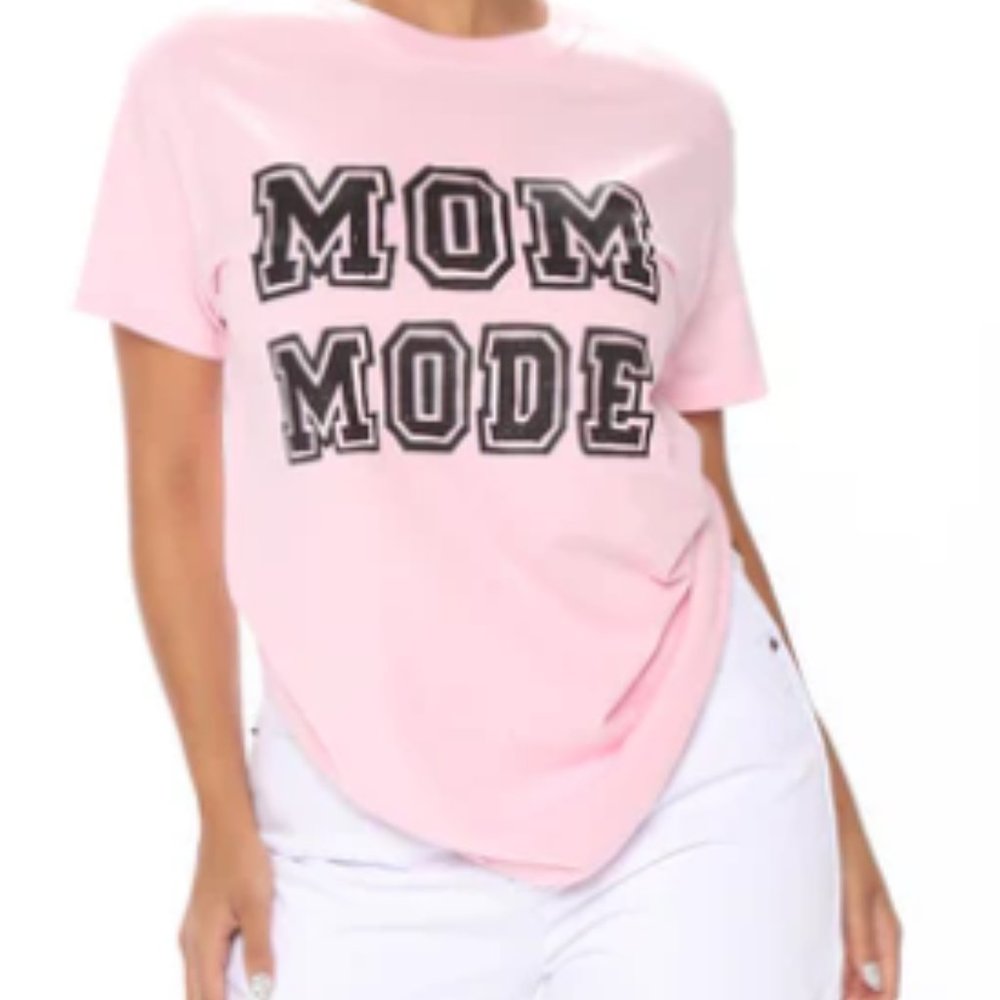NWT 'Mom Mode' Short sleeve Pink Top~XL